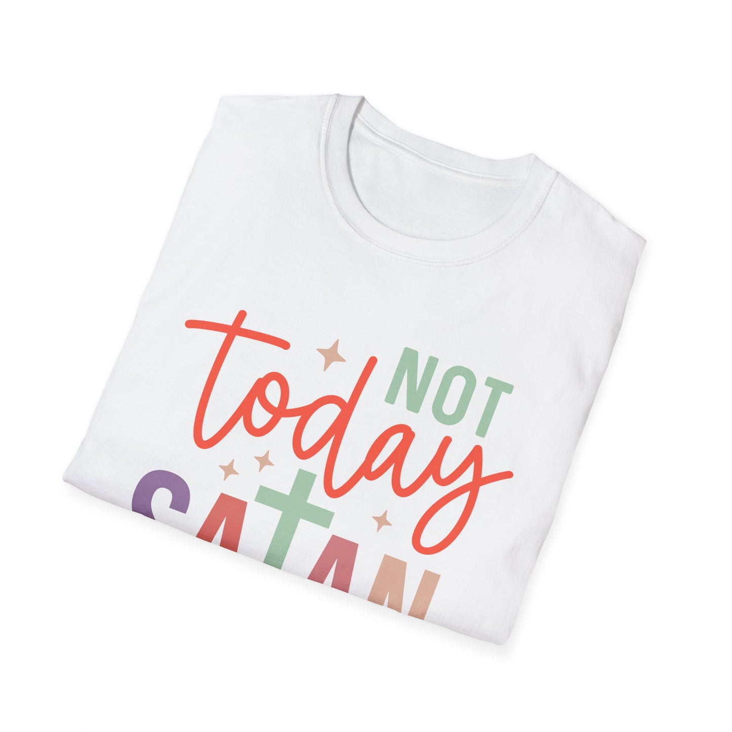 Not Today Satan T-Shirt
