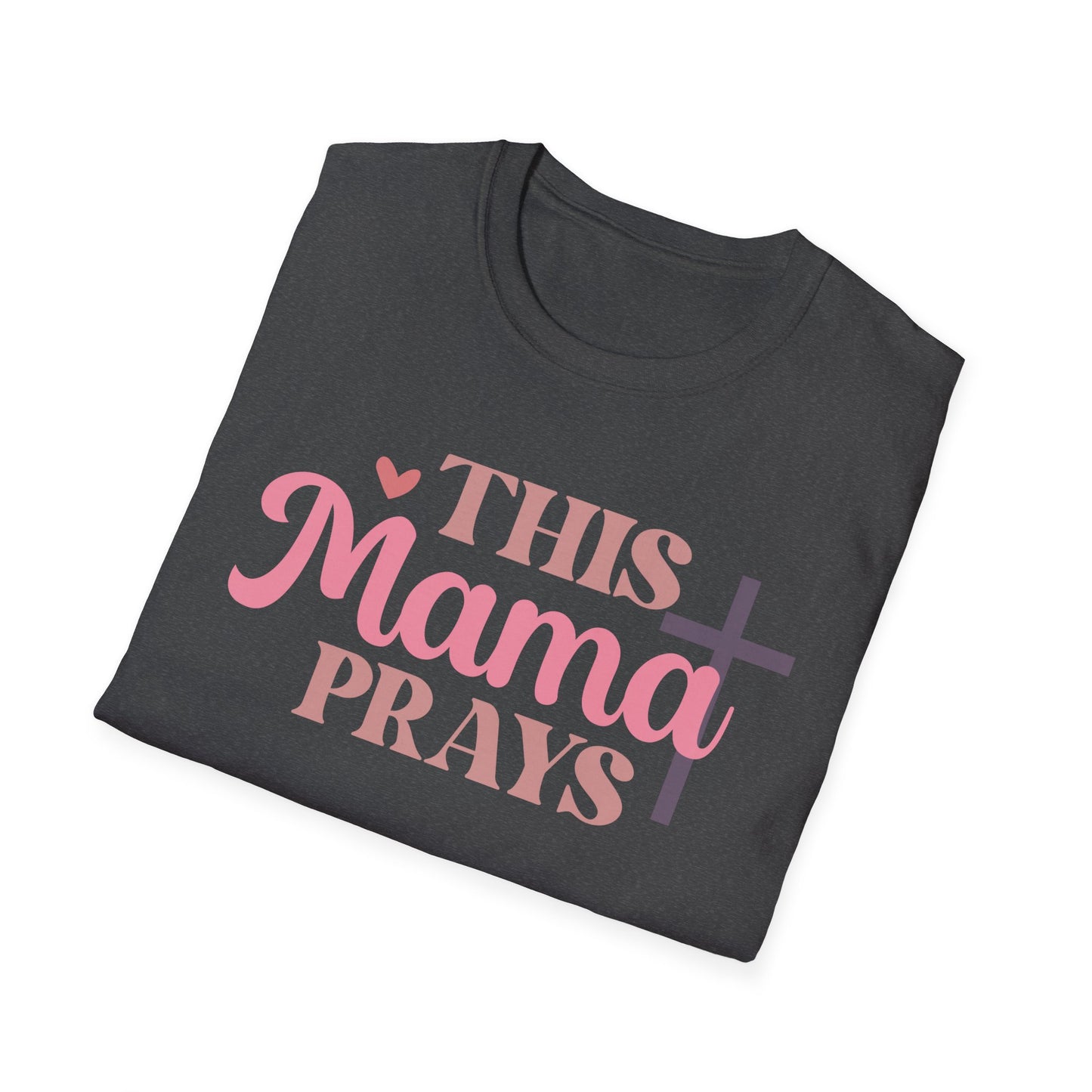 This Mama Prays T-Shirt