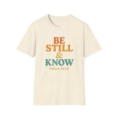 Be Still & Know T-Shirt