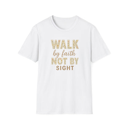 Walk By Faith T-Shirt