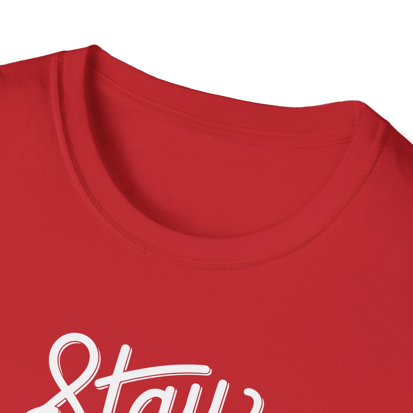 Stay Fearless T-Shirt