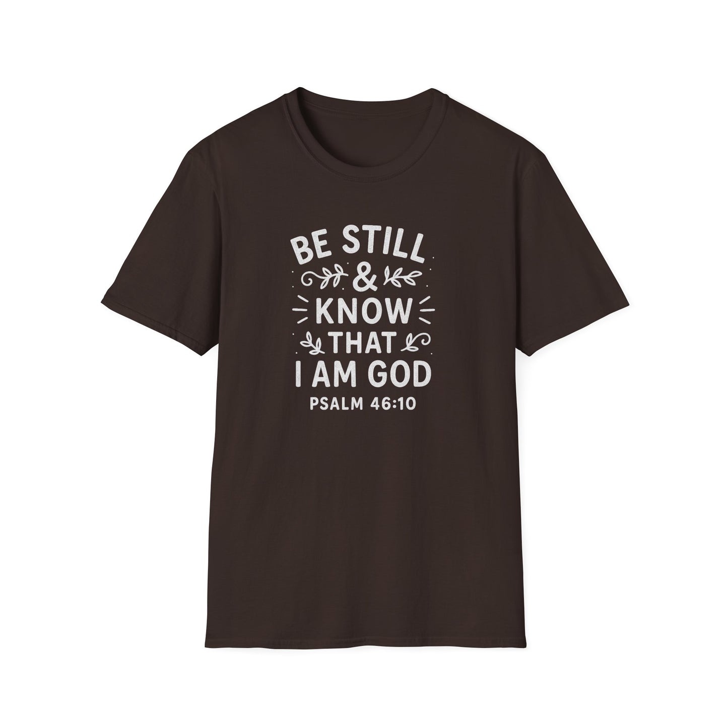 Be Still & Know T-Shirt