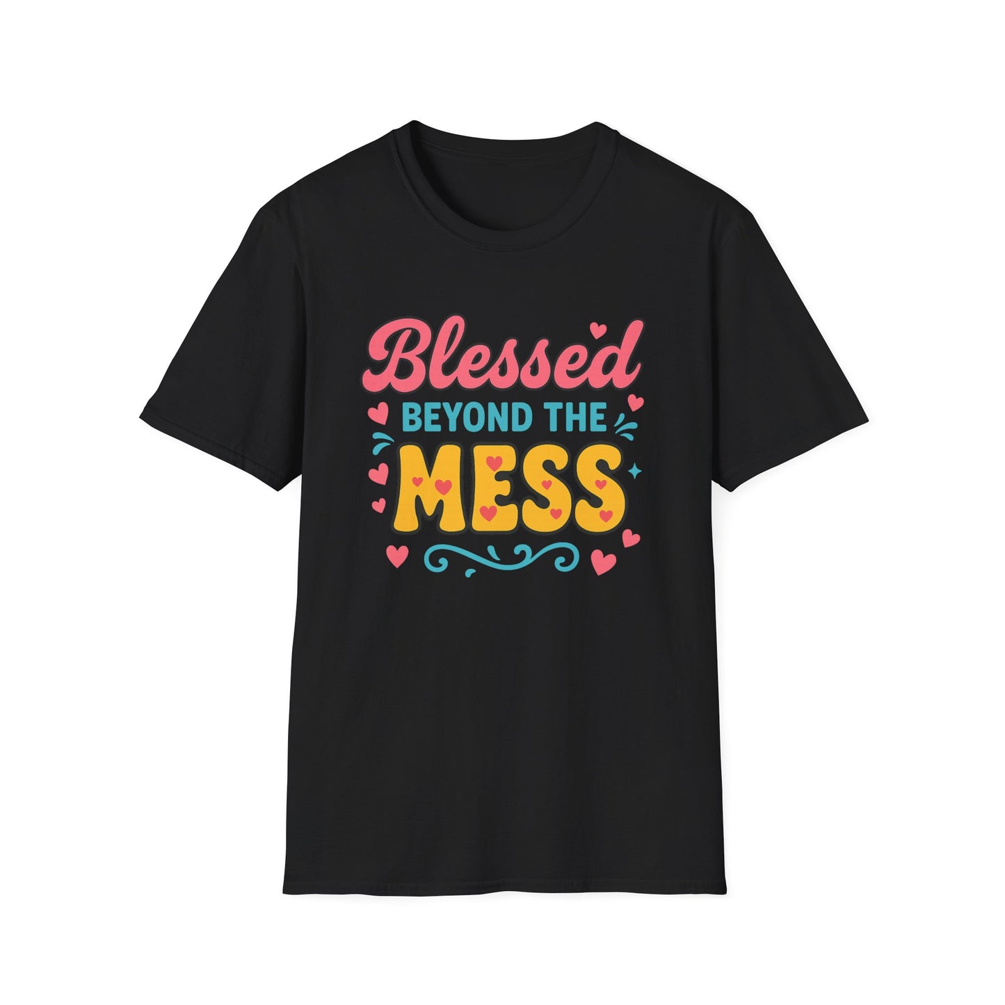Beyond the Mess T-Shirt