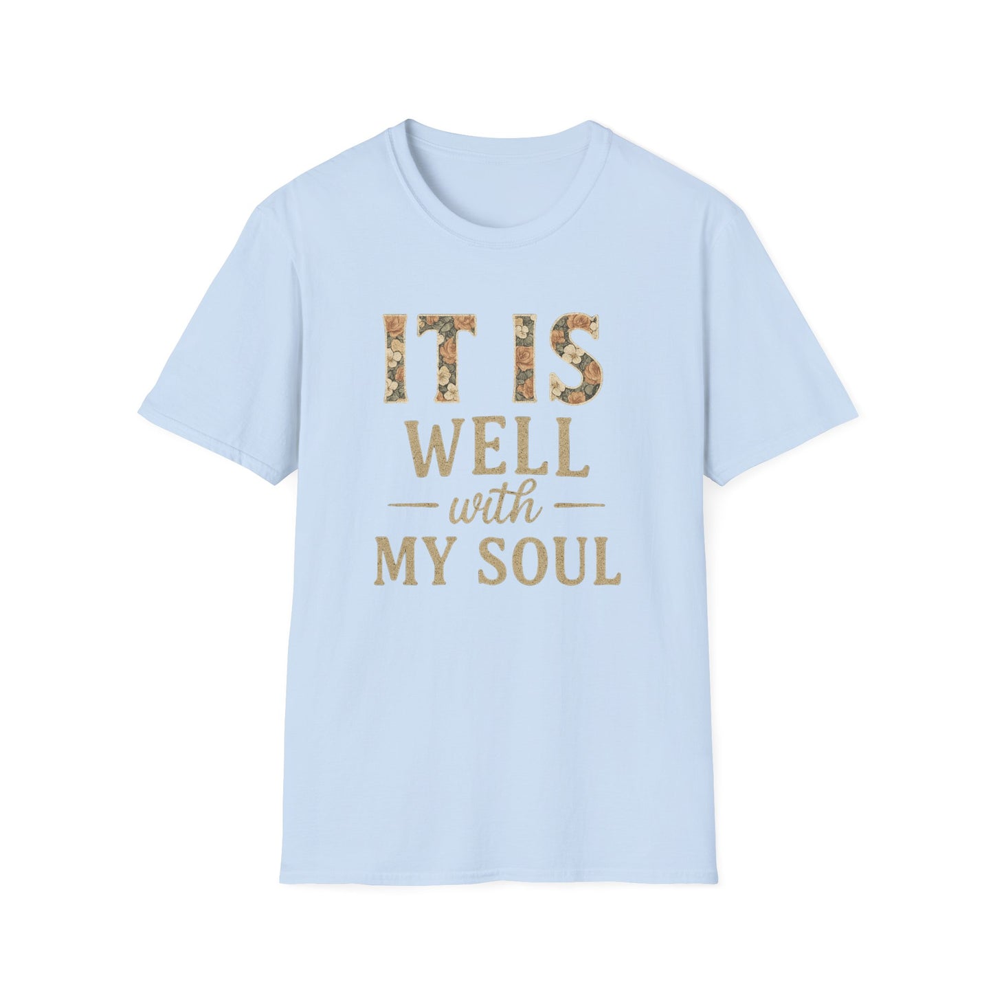 It Is Well T-Shirt