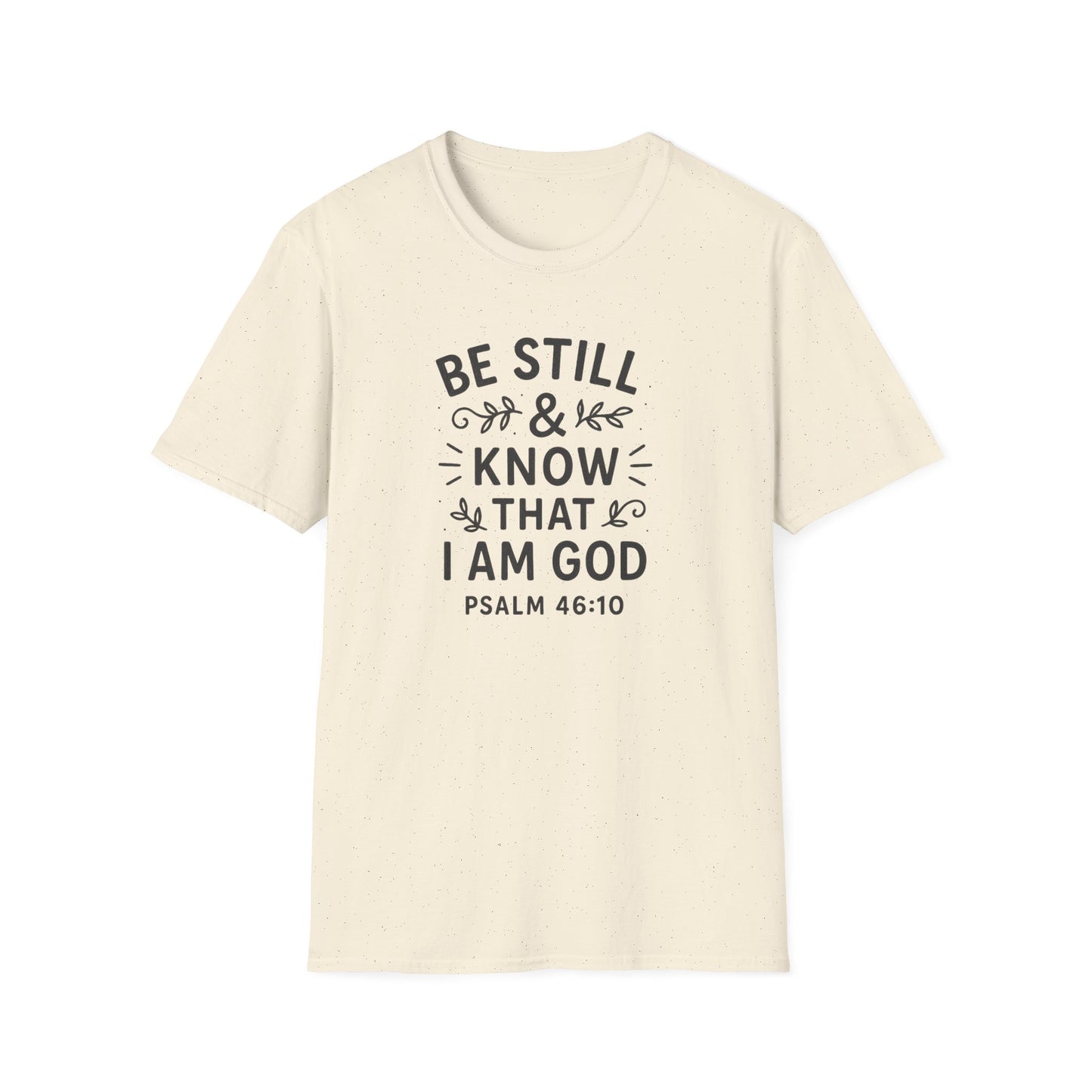 Be Still & Know T-Shirt