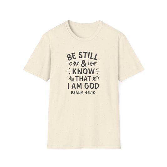 Be Still & Know T-Shirt