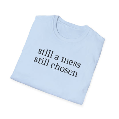 Still Chosen T-Shirt