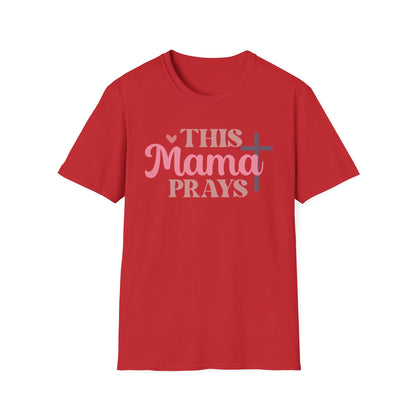 This Mama Prays T-Shirt