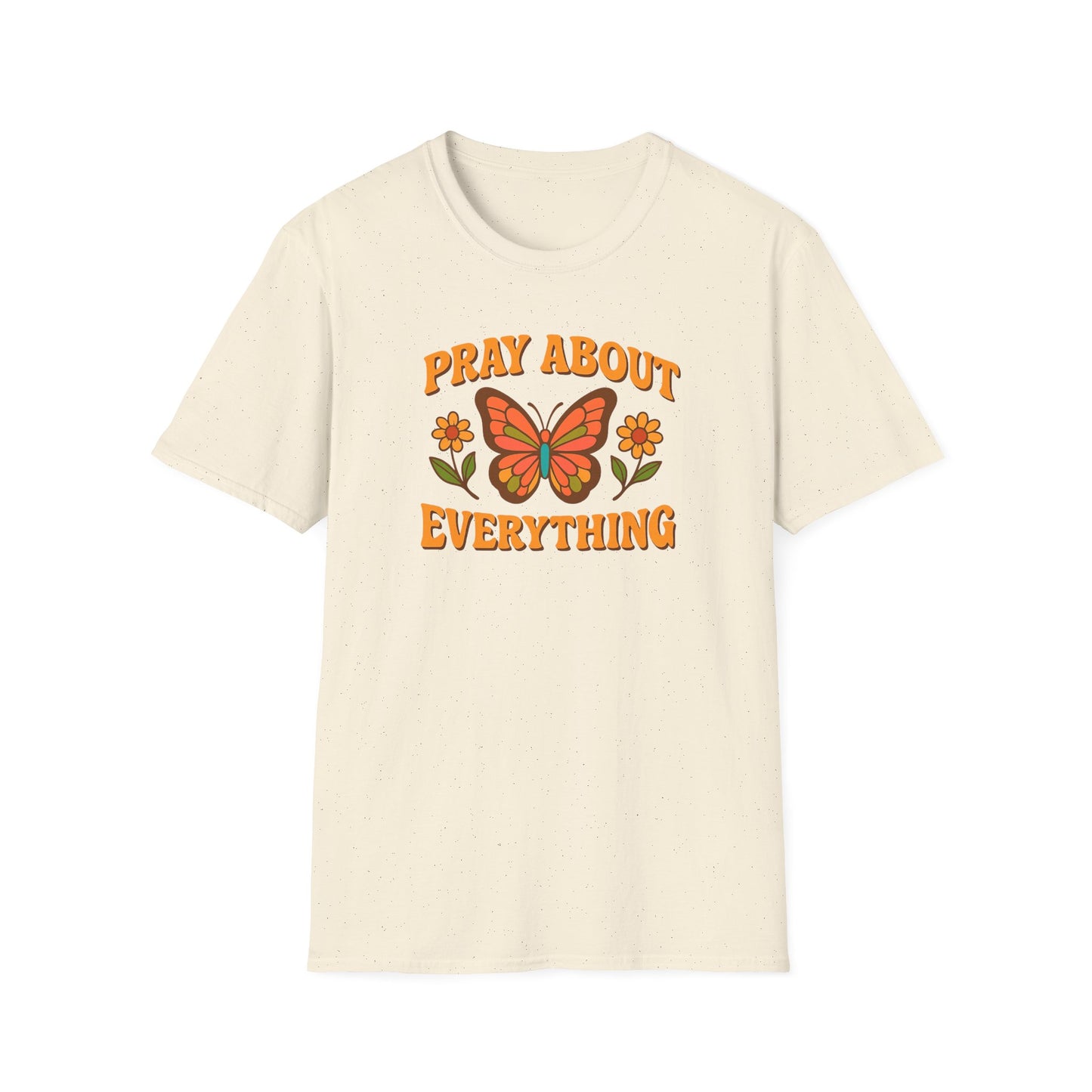 Pray About Everything T-Shirt