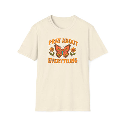 Pray About Everything T-Shirt