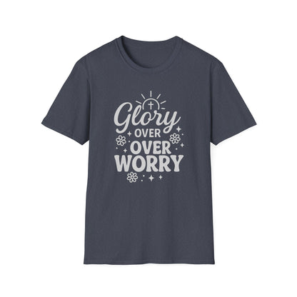 Glory Over Worry T-Shirt