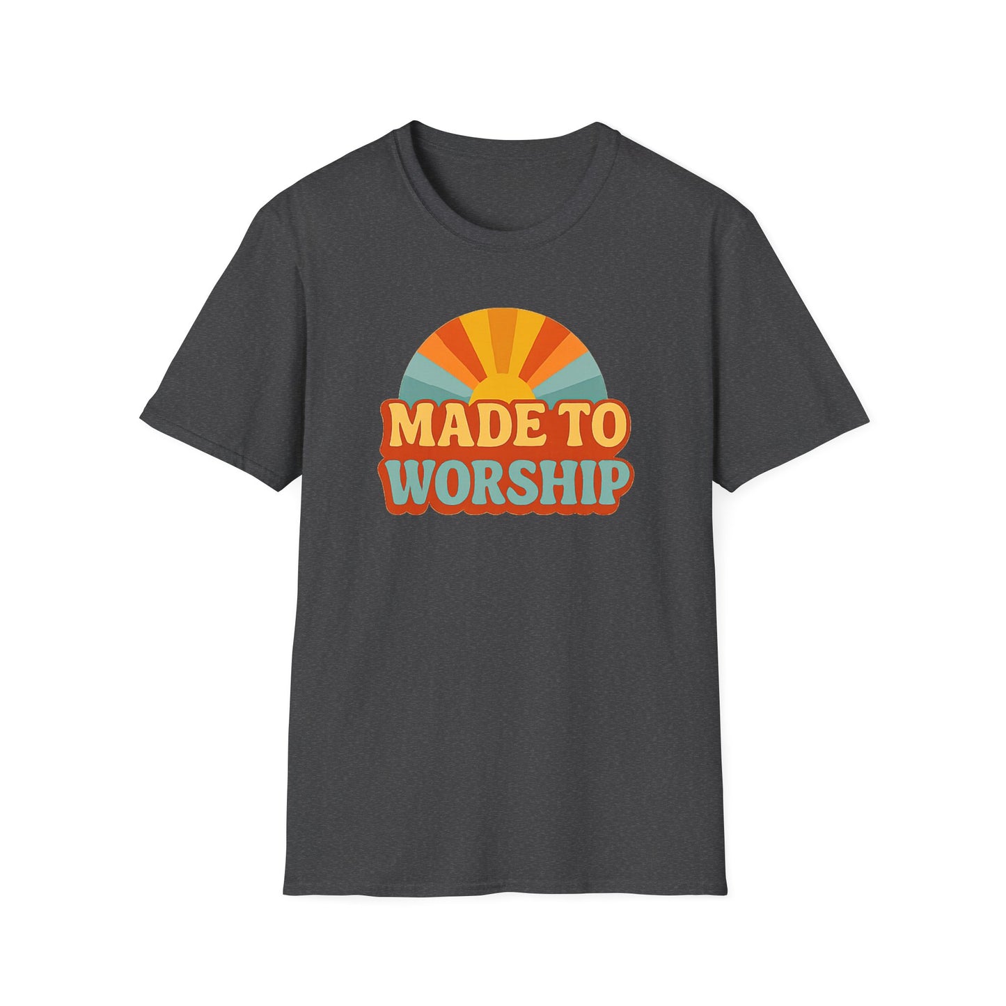 Made To Worship T-Shirt