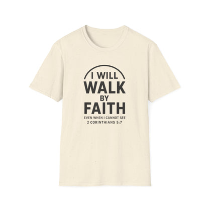 Walk By Faith T-Shirt