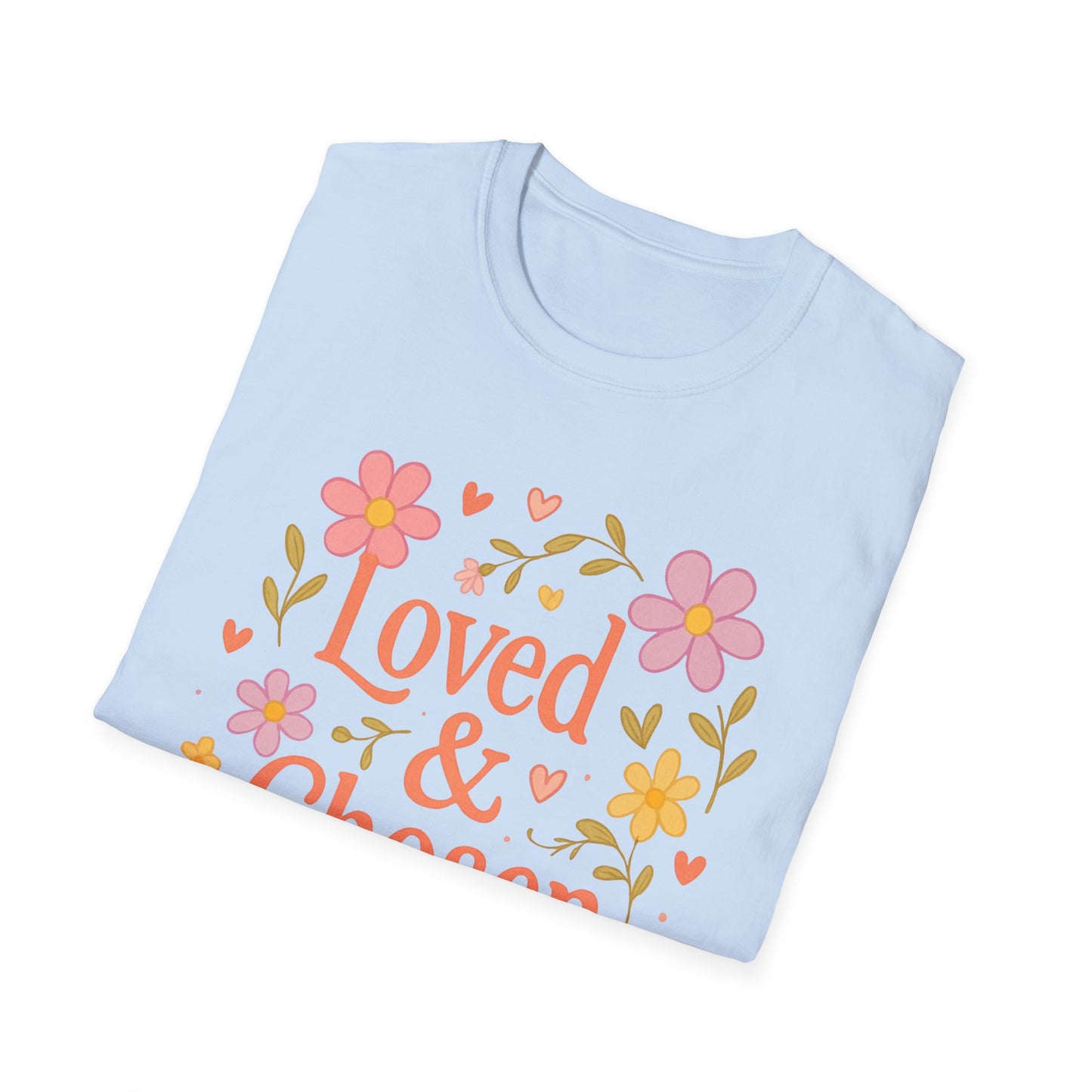 Loved & Chosen T-Shirt