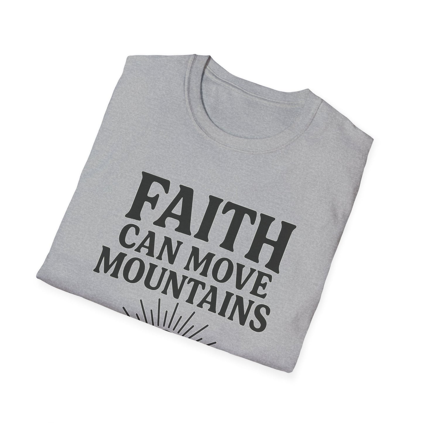 Faith Can Move Mountains T-Shirt