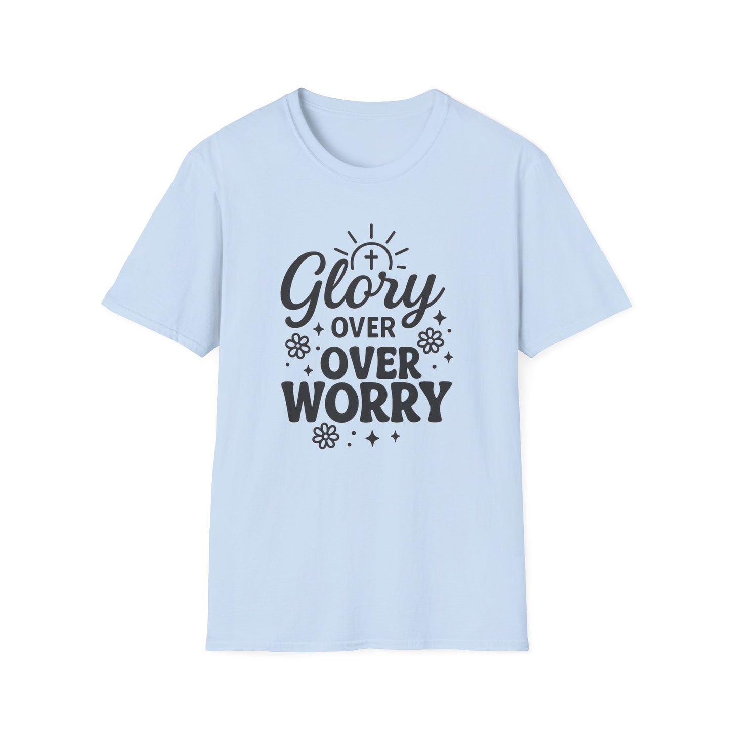 Glory Over Worry T-Shirt