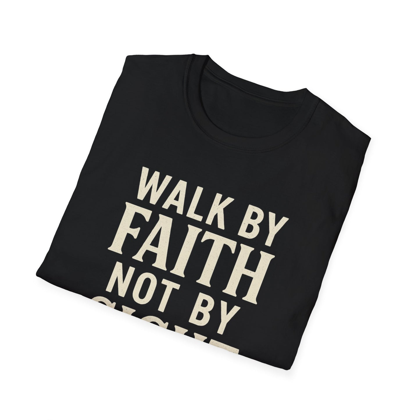 Walk By Faith T-Shirt