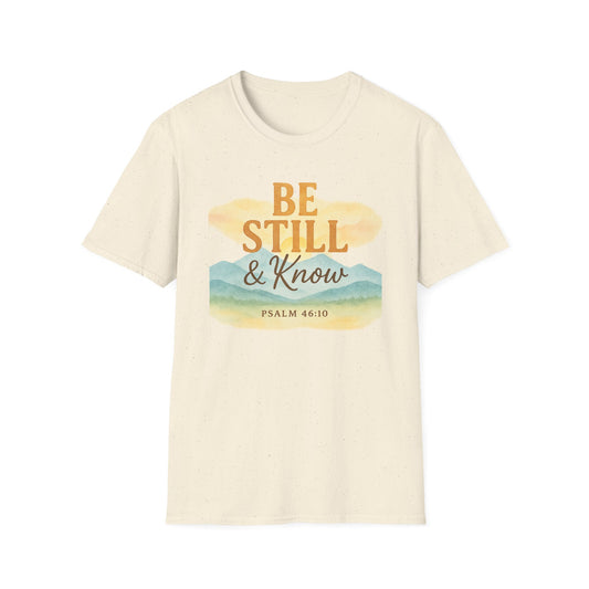 Be Still & Know T-Shirt