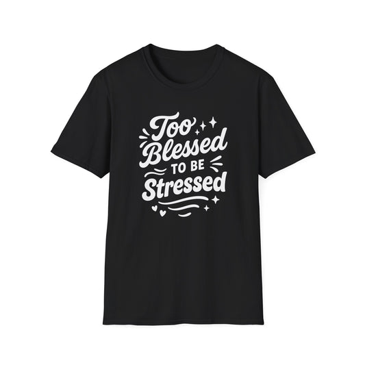 Too Blessed T-Shirt