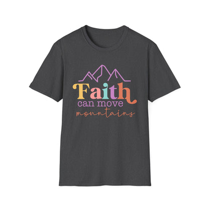 Faith Can Move Mountains T-Shirt