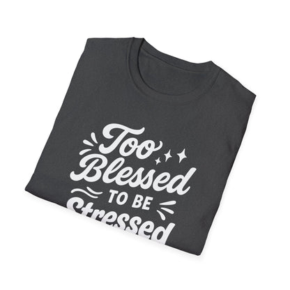 Too Blessed T-Shirt
