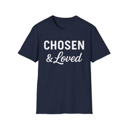 Chosen & Loved T-Shirt