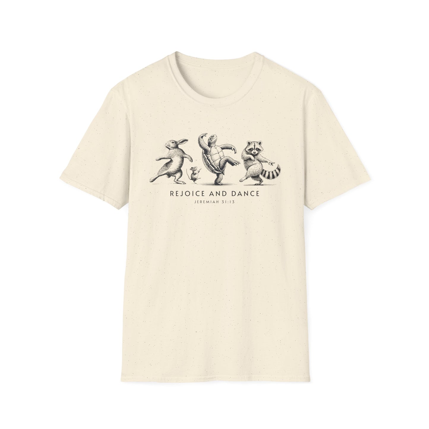 Rejoice and Dance T-Shirt