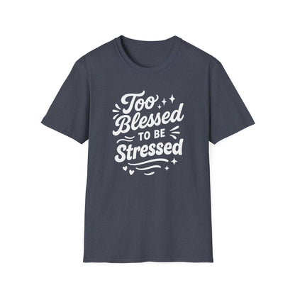 Too Blessed T-Shirt