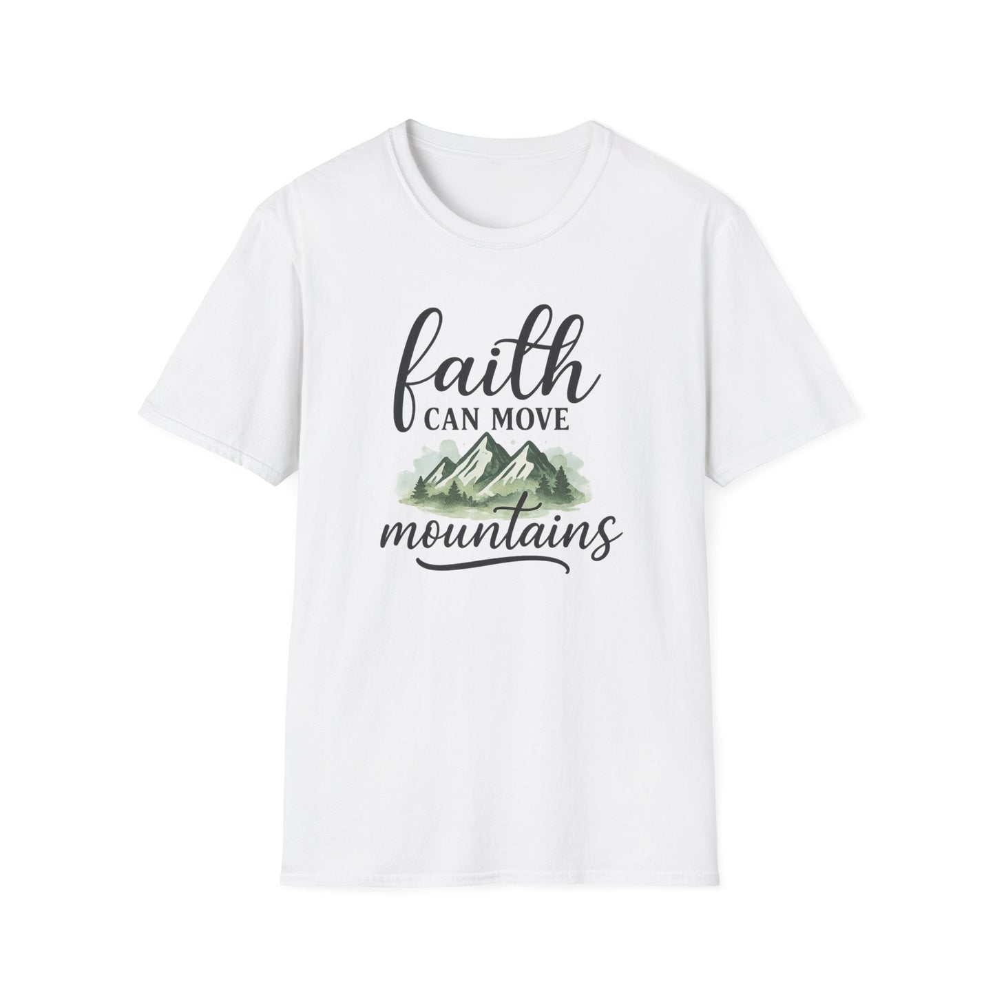 Faith Can Move Mountains T-Shirt