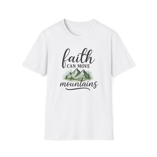 Faith Can Move Mountains T-Shirt