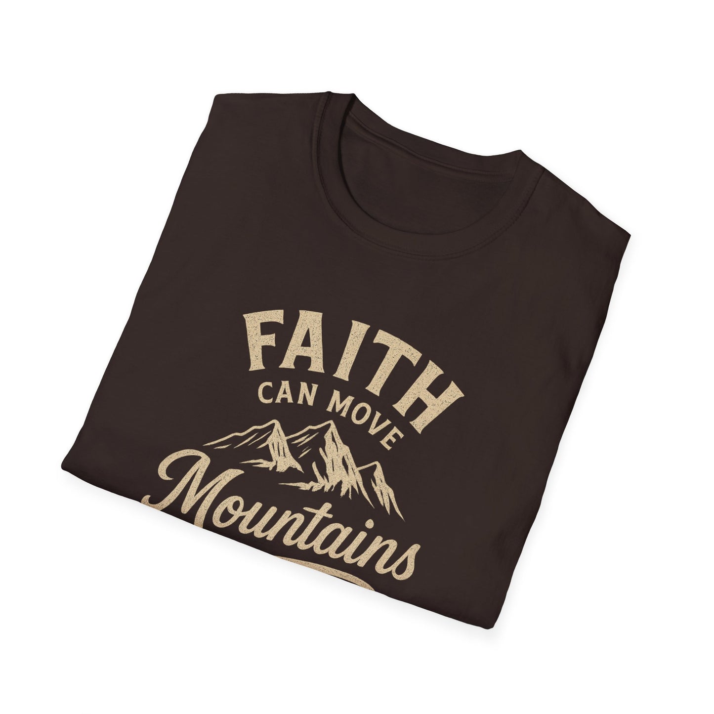 Faith Can Move Mountains T-Shirt