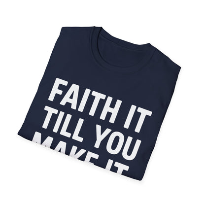 Till You Make It T-Shirt