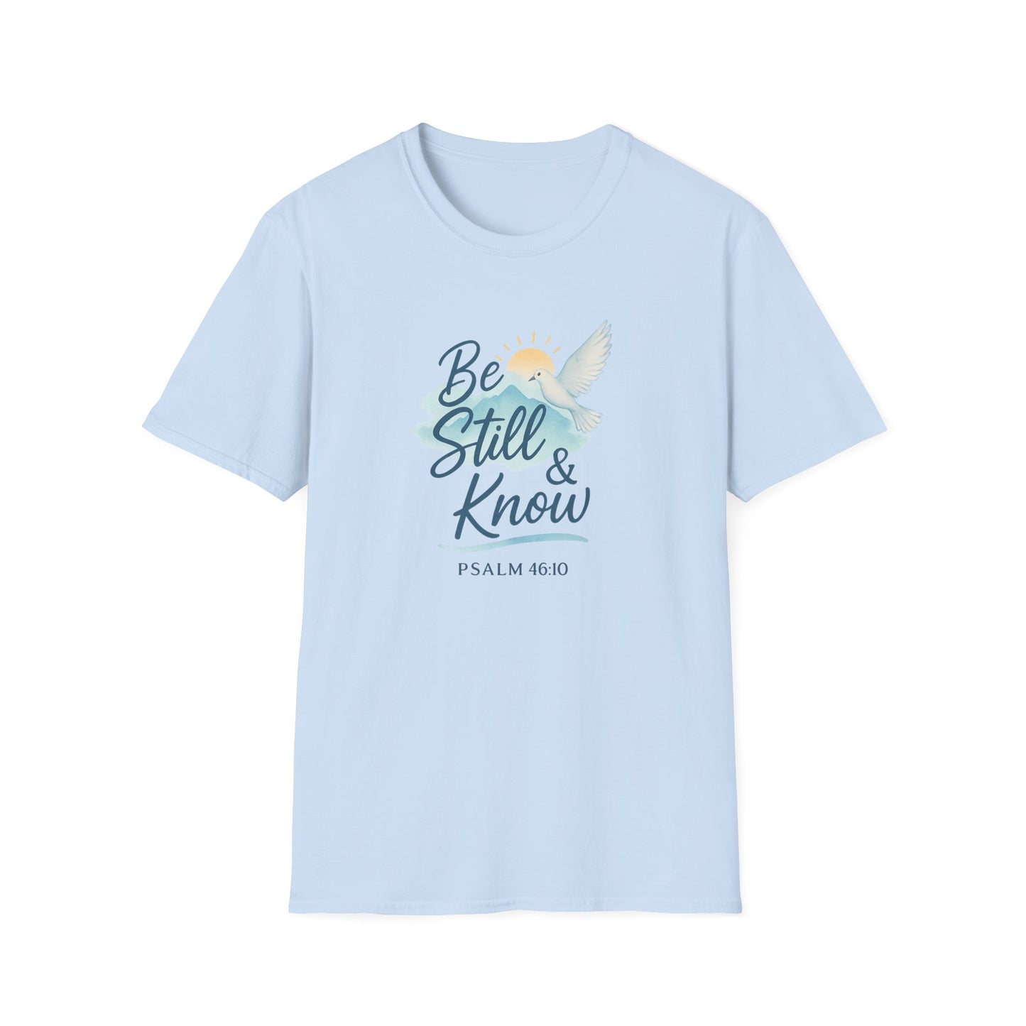 Be Still & Know T-Shirt
