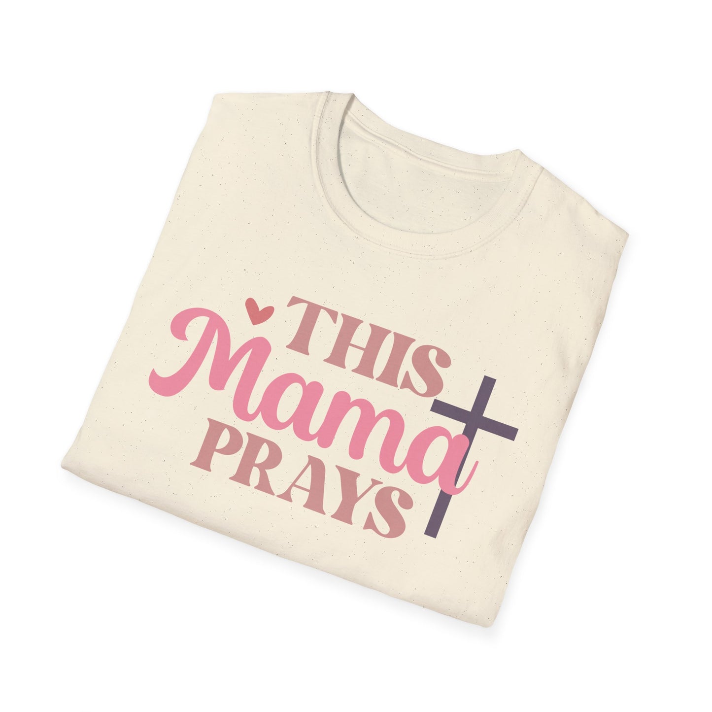 This Mama Prays T-Shirt