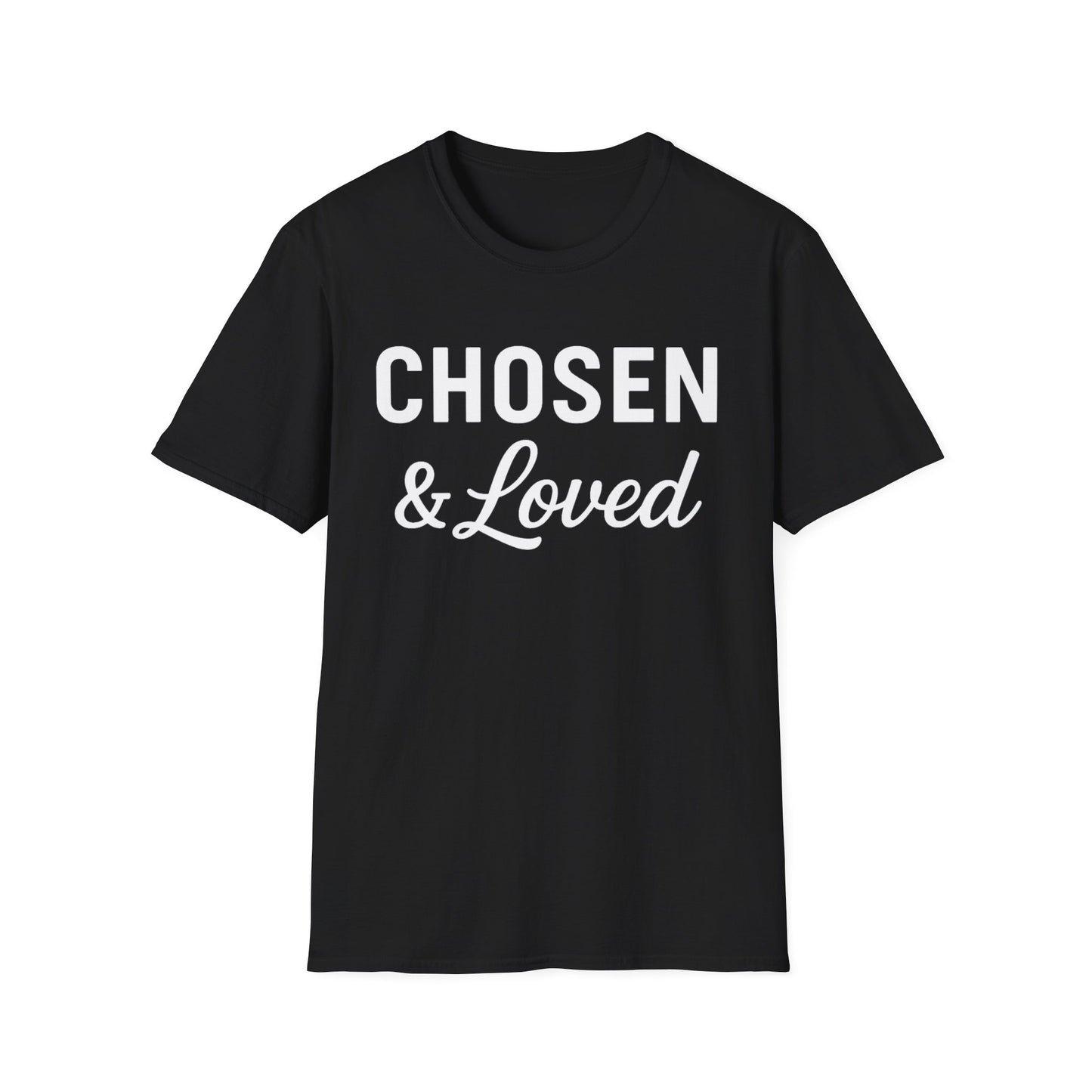 Chosen & Loved T-Shirt
