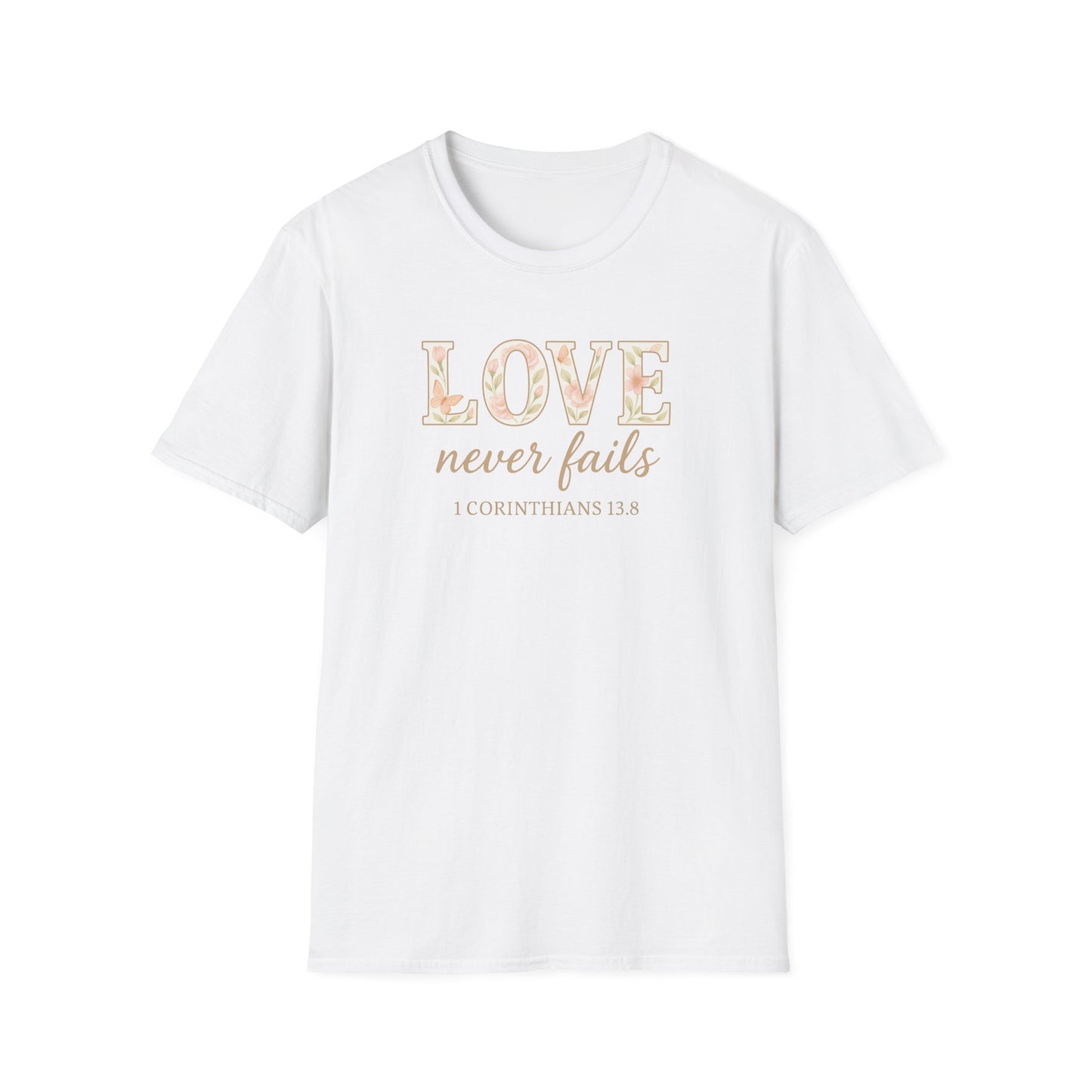 Love Never Fails T-Shirt