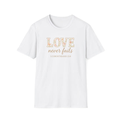 Love Never Fails T-Shirt