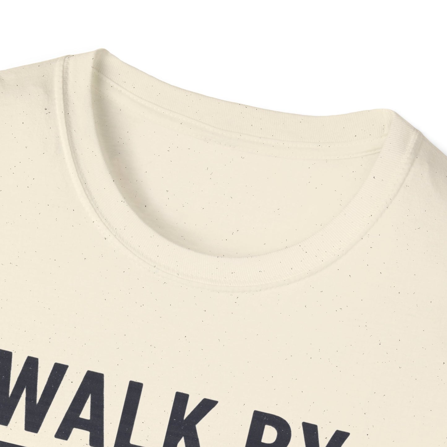 Walk By Faith T-Shirt
