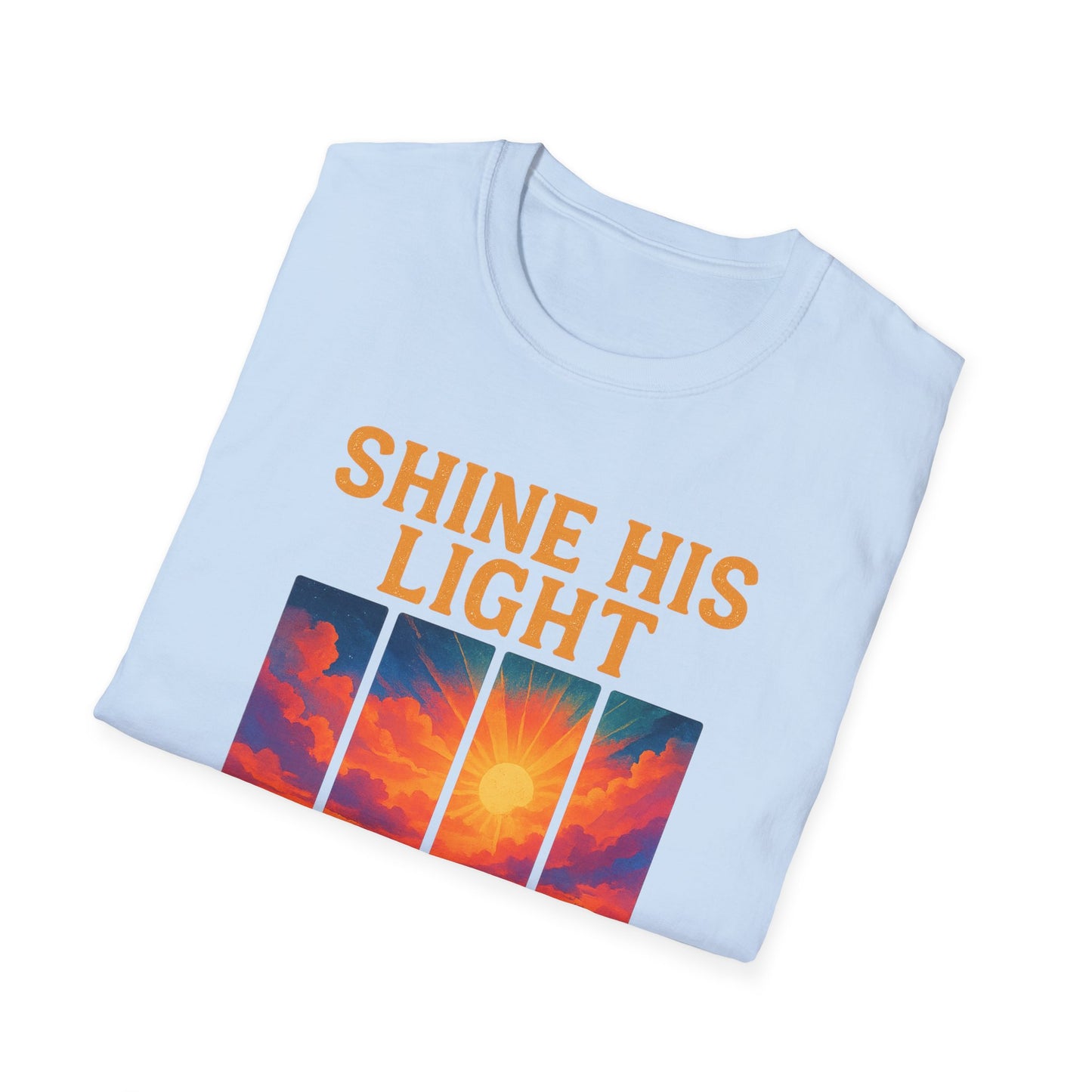 Shine His Light T-Shirt
