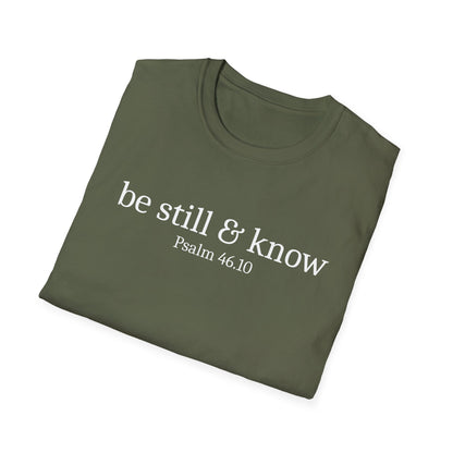 Be Still & Know T-Shirt
